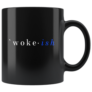 woke-ish Black Mug