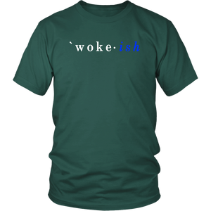 Woke-ish Unisex