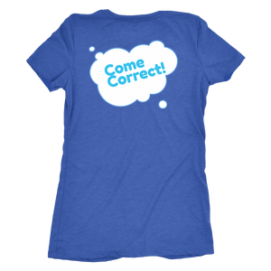 Au Naturale: Come Correct T Shirt