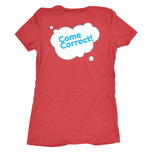 Au Naturale: Come Correct T Shirt