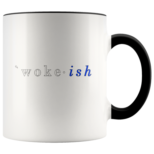 woke-ish Accent Mug